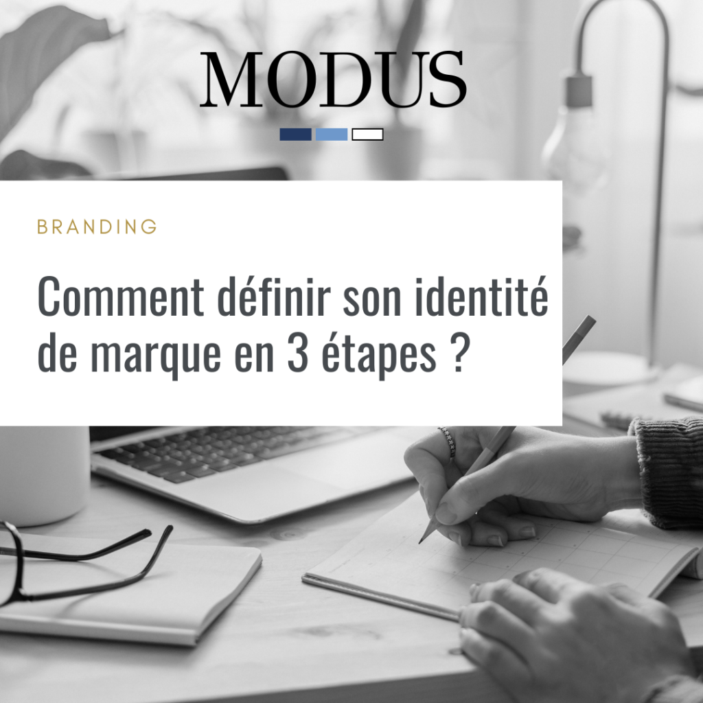 Modus Comment Définir Son Identité De Marque En 3 étapes